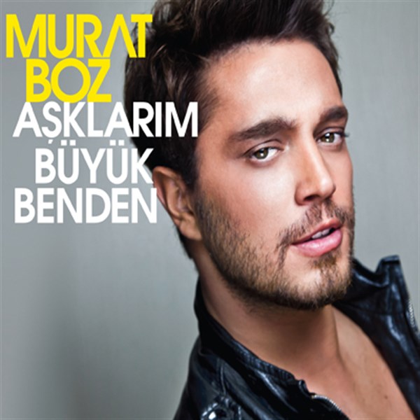 دانلود آلبوم فوق العاده شنیدنی از Murat Boz بنام [۲۰۱۱] Asklarim Byuk Benden